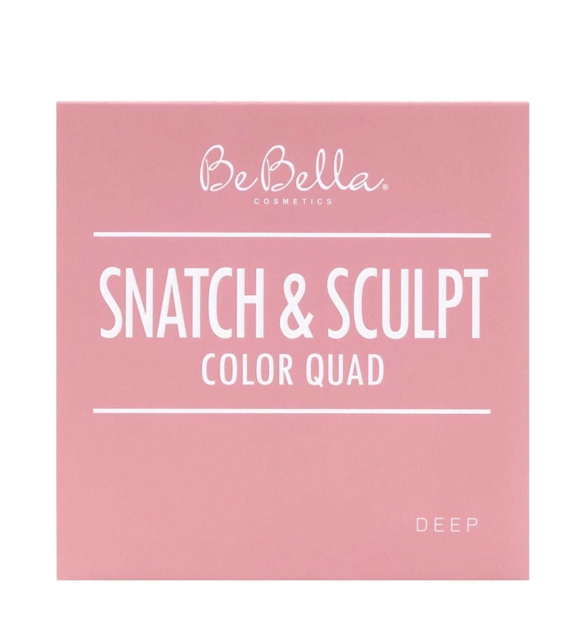 Bebella Deep Sculpt & Snatch